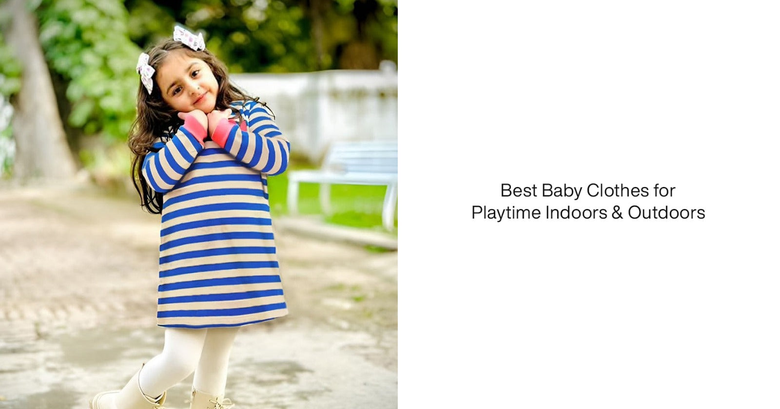 Best Baby Clothes for Playtime Indoors & Outdoors