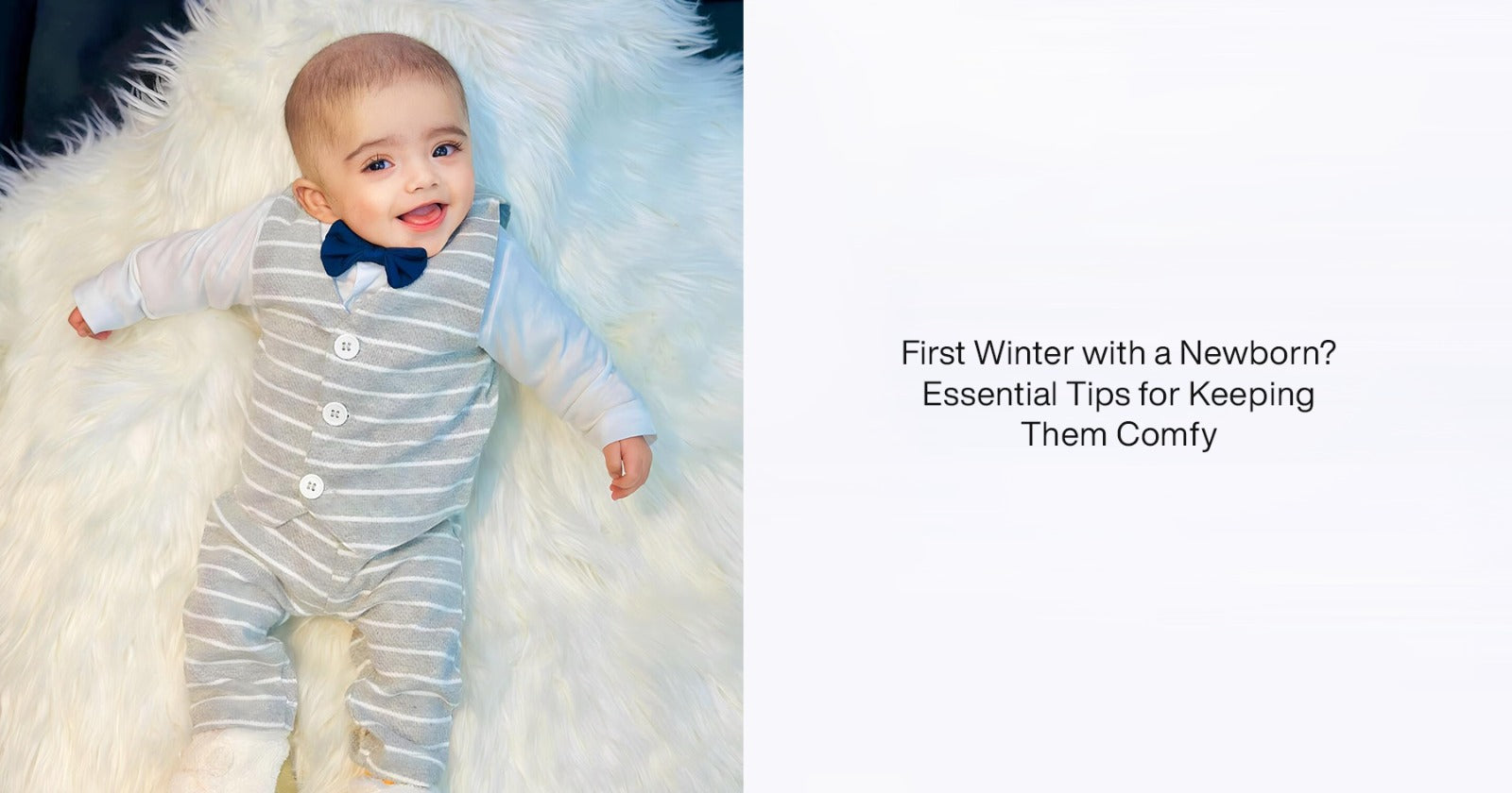 First Winter with a Newborn? Essential Tips for Keeping Them Comfy