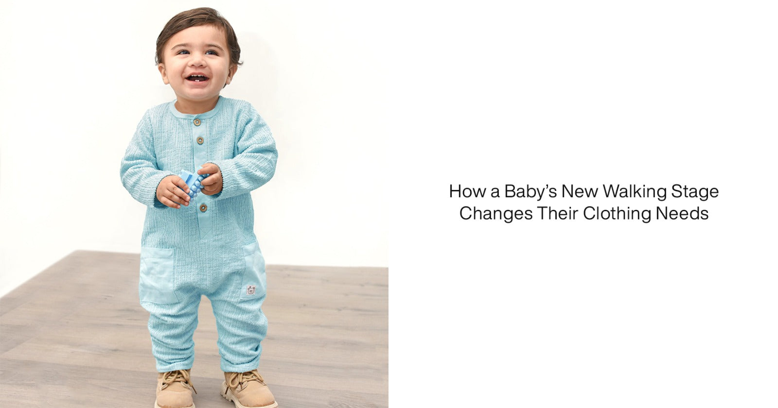 How a Baby’s New Walking Stage Changes Their Clothing Needs