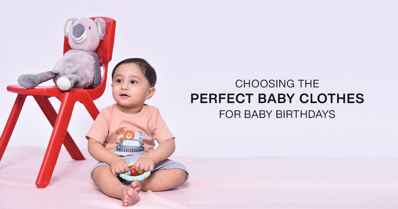 Choosing the Perfect Baby Clothes for Baby Birthdays