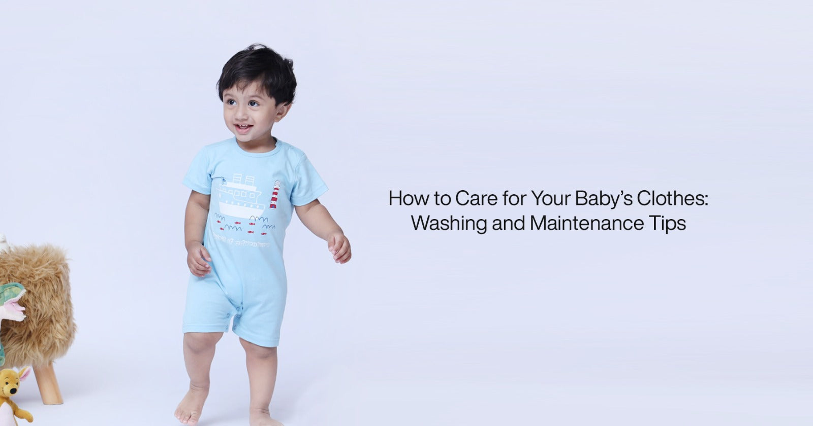 How to Care for Your Baby’s Clothes: Washing and Maintenance Tips