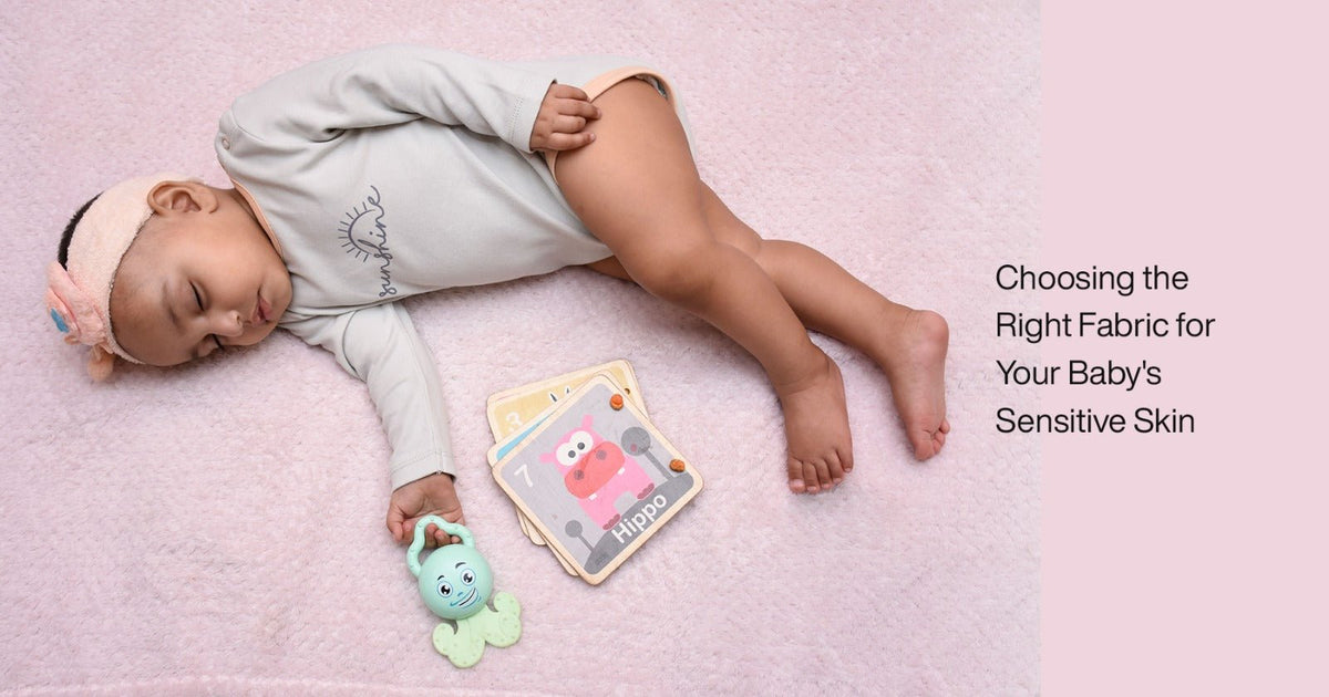 Choosing the Right Fabric for Your Baby's Sensitive Skin