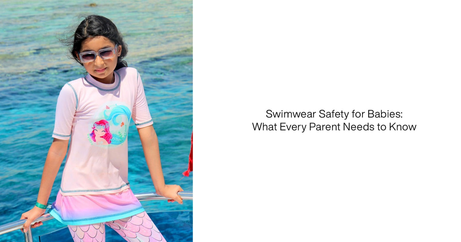 Swimwear Safety for Babies: What Every Parent Needs to Know