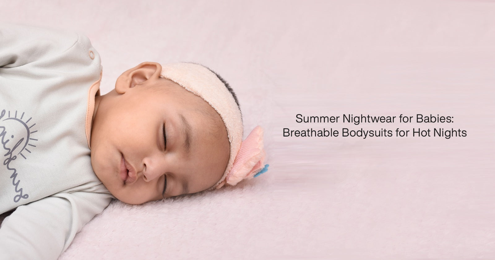 Summer Nightwear for Babies: Breathable Bodysuits for Hot Nights